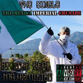 The Mexica Imperial Crusade by The Real Mr. Homicide