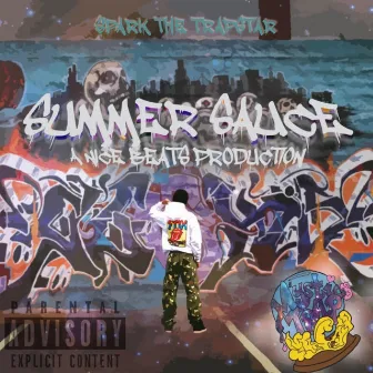 Summer Sauce by Spark the Trapstar