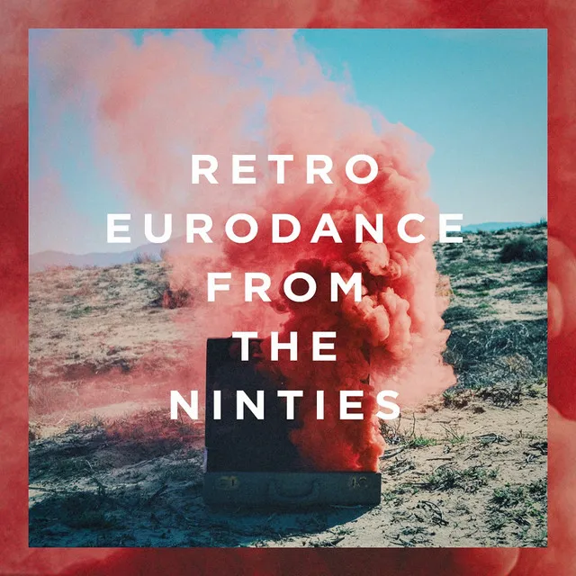 Retro Eurodance From The Nineties