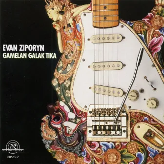 Evan Ziporyn: Gamelan Galak Tika by Evan Ziporyn