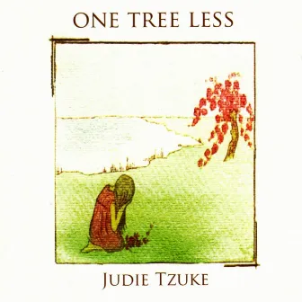 One Tree Less by Judie Tzuke