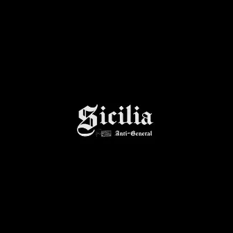 Sicilia by Anti-General