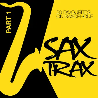 Sax Trax ..., Pt. 1 - 20 Favourites on Saxophone by Graham Turner