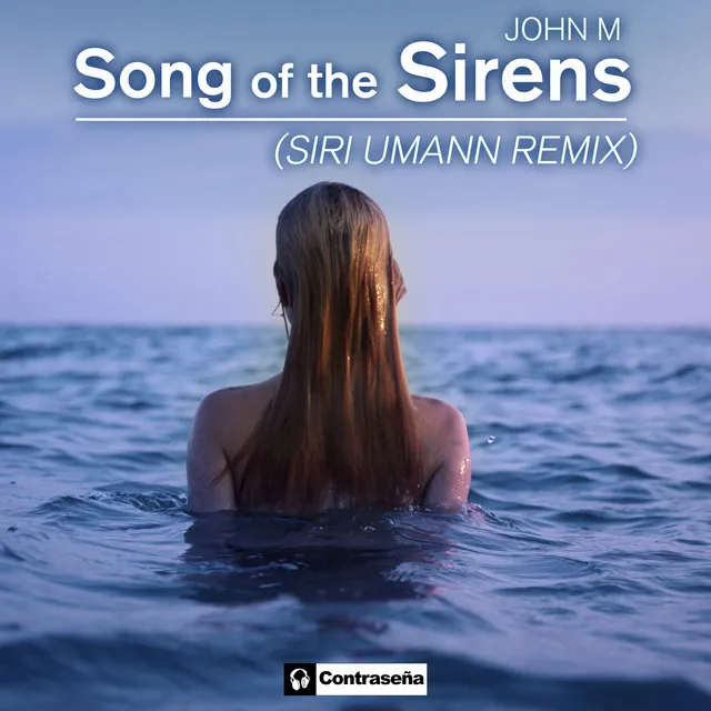 Song Of The Sirens - Siri Umann Remix