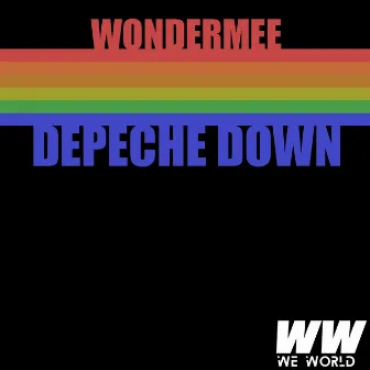 Depeche Down by Wondermee