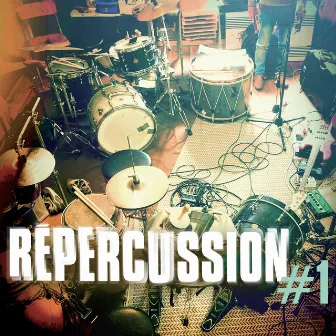 RéPercussion1 by Repercussion