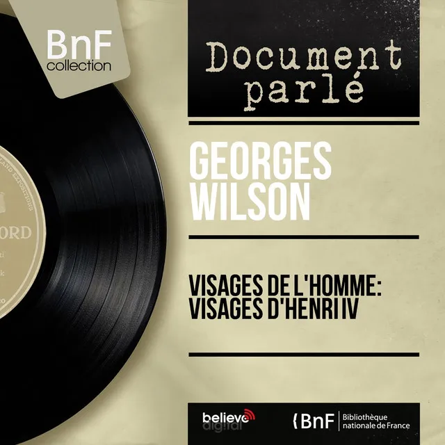 Visages de l'homme: Visages d'Henri IV (Mono Version)