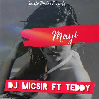 Mayi by DJ Micsir