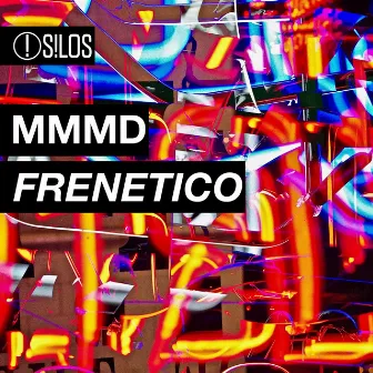 Frenetico by MMMD