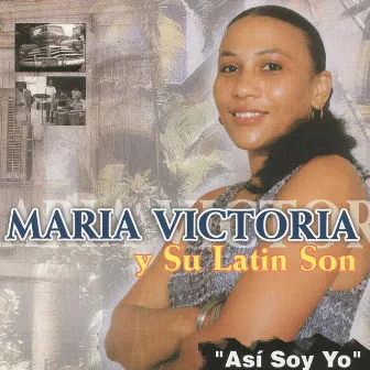 Así Soy by Maria Victoria