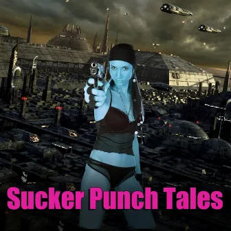 Sucker Punch Tales by Sucker Punch