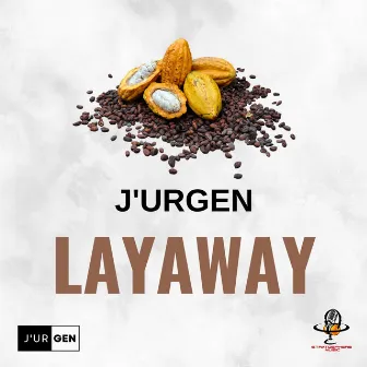 Layaway by J'urgen