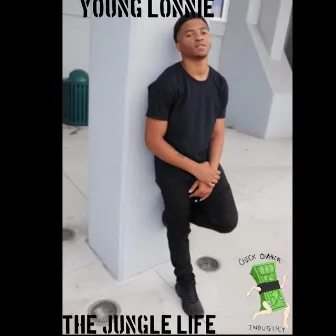 The Jungle Life by Young Lonnie