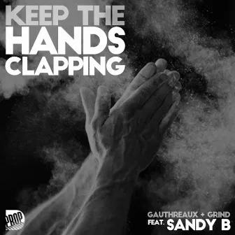 Keep the Hands Clapping by DJ Grind