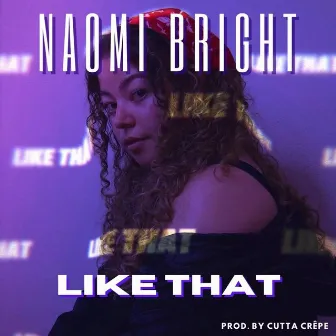 Like That by Naomi Bright