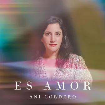 Es Amor by Ani Cordero