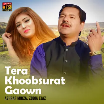 Tera Khoobsurat Gaown - Single by Zobia Ejaz