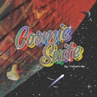 COSMIC SUITE by Yasushi Ide