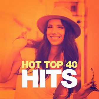 Hot Top 40 Hits by Top 40 Hip-Hop Hits