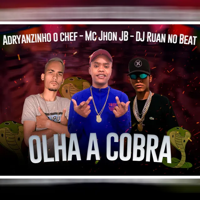 Olha a Cobra