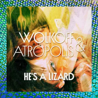 He's a LIzard by Wolkoff