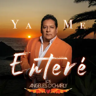 Ya Me Enteré by Los Angeles De Charly