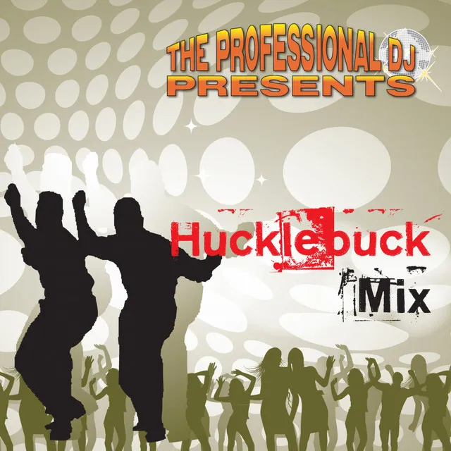 The Hucklebuck mix 2 - Julie and Shirley 162 Bpm