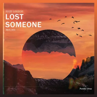 Lost Someone by Naes London