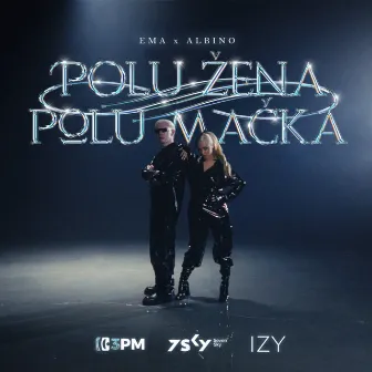 Polu Žena, Polu Mačka by Ema