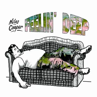 Feelin' Deep by Niles Cooper