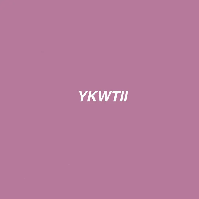 YKWTII