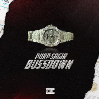 Bussdown by Purp Sagir