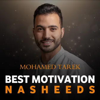 Best Motivation Nasheeds by Mohamed Tarek