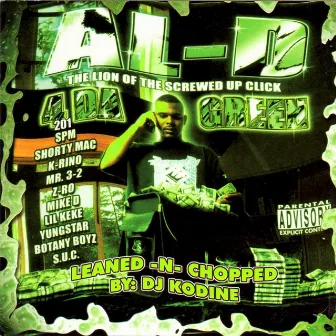 4 Da Green Leaned-N-Chopped by Al-D