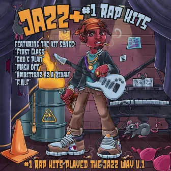 Jazz + #1 Rap Hits, Vol. 1 by Grown Sexy JazzRap