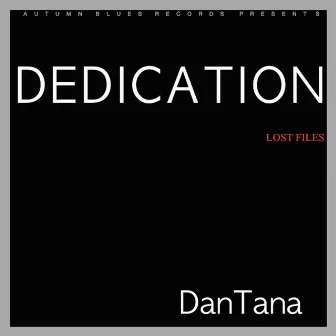 Dedication by Dantana