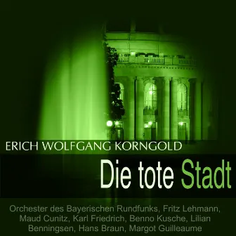 Korngold: die Tote Stadt by Karl Friedrich