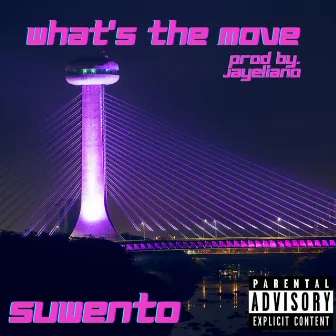 What's The Move by Suwento