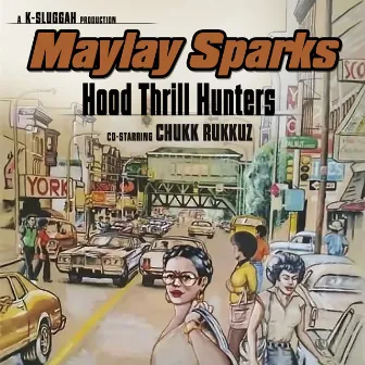 Hood Thrill Hunters by Maylay Sparks