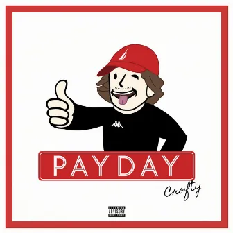 Payday by Crofty