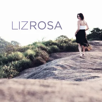 Liz Rosa by Liz Rosa