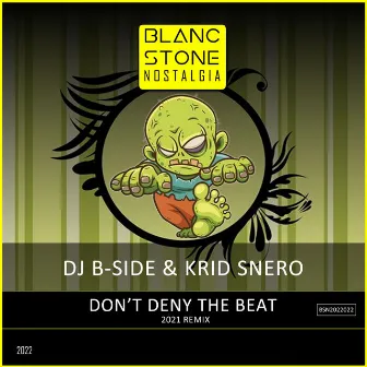 Don't Deny the Beat by Krid Snero