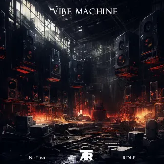 Vibe Machine by RDLF