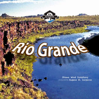 Rio Grande (Live) by Showa Wind Symphony