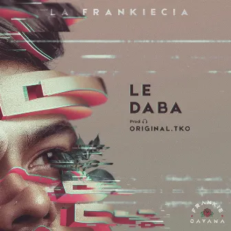 Le Daba by Frankie Cavana