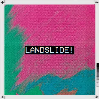 Landslide! by Abby Holmes