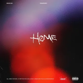 Home by King KelHD