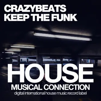 Keep The Funk by CrazyBeats