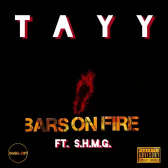 Bars on Fire by TAYY