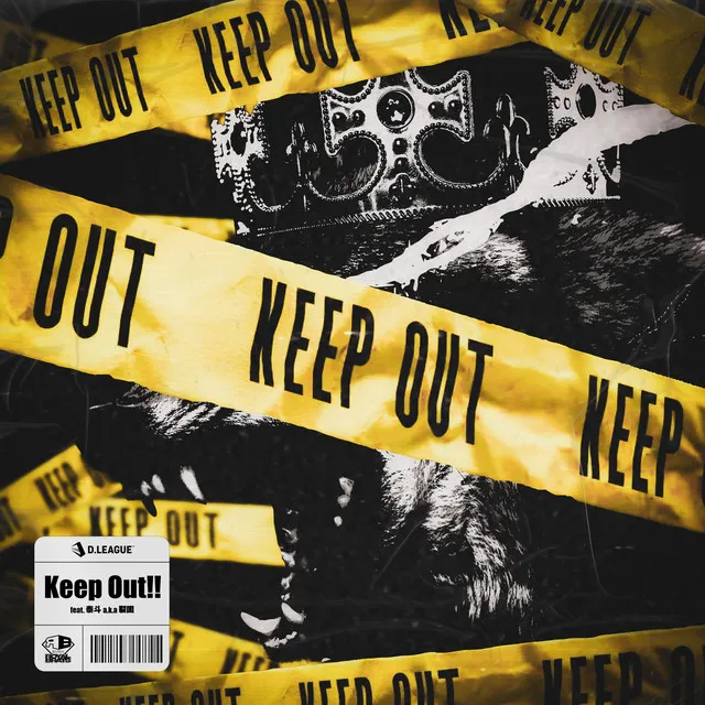 Keep Out!! (feat. TIGHT a.k.a. REKKO)